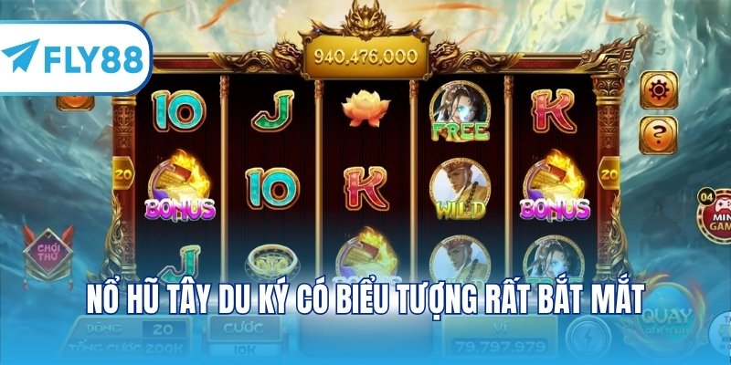 Nổ hũ Tây Du Ký có biểu tượng rất bắt mắt